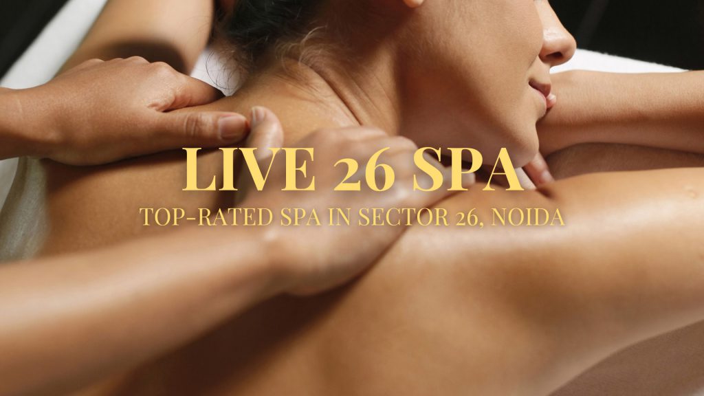 Live 26 Spa Jaipuria Plaza Sector 26 Noida - Spas and Salons India - 5
